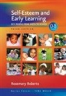 Maggie Bowen, R Roberts, Rosemary Roberts, Rosemary Roberts - Self-Esteem and Early Learning