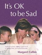 Margaret Collins - It''s Ok to Be Sad