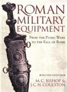 M. C. Bishop, J. C. Coulston - Roman Military Equipment from the Punic Wars to the Fall of Rome