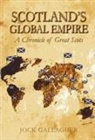 Jock Gallagher - Scotland's Global Empire