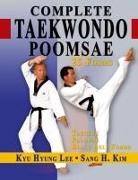 Sang H. Kim, Kyu Hyung Lee, Kyu Hyung Kim Lee - Complete Taekwondo Poomsae