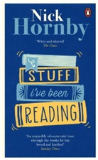 Nick Hornby - Stuff I've Been Reading