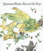 Quentin Blake, Sir Quentin Blake - Beyond the Page