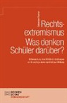Sebastian Fischer - Rechtsextremismus - Was denken Schüler darüber?