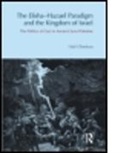 H. Ghantous, Hadi Ghantous, Ghantous Hadi - Elisha-Hazael Paradigm and the Kingdom of Israel
