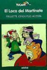 Paulette Jonguitud Acosta, Óscar Máximo Fernández Collado - El loco del martinete
