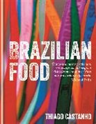 Luciana Bianchi, Thiago Castanho - Brazilian Food