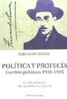 Fernando Pessoa, Fernando . . . [et al. ] Pessoa - Política y profecía : escritos políticos 1910-1935