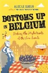 Alec Le Sueur, Alec Le Sueur - Bottoms Up in Belgium