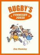 Jim Chumley - Rugby''s Funniest Jokes