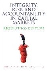 &amp;apos, Justin Gilligan brien, O&amp;apos, Justin Gilligan O''''brien, George Gilligan, Justin O'Brien - Integrity, Risk and Accountability in Capital Markets