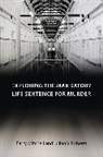 Mitchell, Barry Mitchell, Barry Roberts Mitchell, Julian Roberts, Julian V Roberts, Julian V (University of Oxford Roberts... - Exploring the Mandatory Life Sentence for Murder