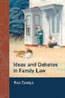 George, Rob George, Robert H. George - Ideas and Debates in Family Law