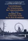 Aicher, Josef Kussbach Aicher, Josef Aicher, Erich Kussbach, August Reinisch, August (University of Vienna) Reinisch - Decisions of the Arbitration Panel for in Rem Restitution, Volume 5