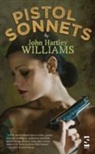 John Hartley Williams, Mr John Hartley Williams - Pistol Sonnets