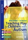 Liz Beavan, Nicky Phillips, Nicky Beavan Phillips - Teaching Play to Children With Autism