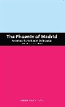 Pedro Calderon De La Barca, Pedro Calderón de la Barca, Laurence Calderon Boswell, Pedro Calderon De La Barca, Pedro Calderón De La Barca, Calderon De La Barca... - The Phoenix of Madrid