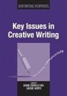 Dianne Donnelly, Dianne Donnelly, Graeme Harper - Key Issues in Creative Writing