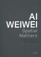 Weiwei Ai, Tate Publishing, Ai Weiwei - Ai Weiwei: Spatial Matters