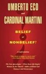 Umberto Eco, Carlo Maria Martini, Carlo Maria Martini - Belief or Nonbelief?