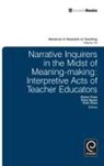 Dixie Keyes, Elaine Chan, Dixie Keyes, Dixie K. Keyes, Vicki Ross - Narrative Inquirers in the Midst of Meaning-Making