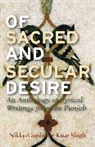 Nikky Guninder Kaur Singh, Nikky-Guninder Kaur Singh, Nikky-Guninder Kaur Kaur Singh - Of Sacred and Secular Desire