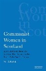 Neil C Rafeek, Neil C. Rafeek - Communist Women in Scotland