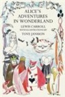 Lewis Carroll, Tove Jansson, Tove Jansson - Alice's Adventures in Wonderland