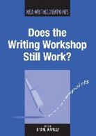 Dianne Donnelly, Dianne Donnelly - Does the Writing Workshop Still Work?