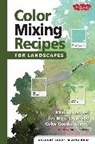 William Powell, William F Powell, William F. Powell - Color Mixing Recipes for Landscapes