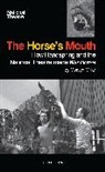 Simon Annand, Company), Adrian Kohler (Handspring Puppet Company), Basil Jones, Basil Company) Jones, Adri Kohler (Handspring Puppet Company)... - The Horse's Mouth