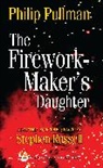 Pullman, Philip Pullman, Philip Russell Pullman, Phillip Pullman, Stephen Russell, Stephen Russell - The Firework Maker's Daughter