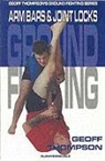 Geoff Thompson - Arm Bars and Joint Locks