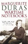 Marguerite Duras - Wartime Notebooks