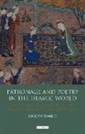 Jocelyn Sharlet - Patronage and Poetry in the Islamic World