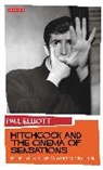 Paul Elliott - Hitchcock and the Cinema of Sensations