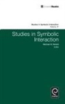 Norman K Denzin, Norman K. Denzin - Studies in Symbolic Interaction