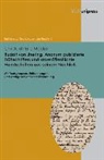 Christoph-Eric Mecke, Stepha Meder - Rudolf von Jhering. Anonym publizierte Frühschriften und unveröffentlichte Handschriften aus seinem Nachlaß