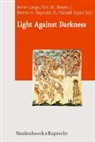 Armin Lange, Eric M. Meyers, Bennie Reynolds, Ben Reynolds III, Randall Styers - Light Against Darkness