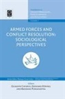 Guiseppe Scaforio, Giuseppe Caforio, Guiseppe Caforio, Gerhard Kummel, Bandara Purkayastha - Armed Forces and Conflict Resolution