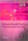Jane Dupree, Tilly Mortimore, Tilly Dupree Mortimore, Tilly Price Mortimore, Geraldine Price - Dyslexia-Friendly Practice in the Secondary Classroom