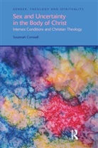 Susannah Cornwall, Cornwall Susannah - Sex and Uncertainty in the Body of Christ
