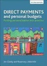 Glasby, Jon Glasby, Rosemary Littlechild - Direct Payments and Personal Budgets