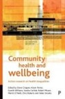 Martin O'Neill, Chris Roberts, Helen Snooks, Gareth Williams, Sandra Carlisle, Sandra (Public Health and Health Policy Section Carlisle... - Community health and wellbeing
