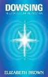 Elizabeth Brown, Brown Elizabeth - Dowsing