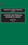 E J Lawler, Edward J. Lawler, S R Thye, Shane R. Thye, Edward Lawler, Edward J. Lawler... - Altruism and Prosocial Behavior in Groups