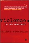 Michel Wieviorka, Wieviorka Michel - Violence