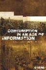 Sande Cohen, Sande Rutsky Cohen, R L Rutsky, Sande Cohen, Cohen Sande, R. L. Rutsky... - Consumption in an Age of Information