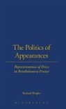 Richard Wrigley, Wrigley Richard - The Politics of Appearances