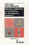 T. D. Cook, Ch. S. Reichardt - Métodos cualitativos y cuantitativos en investigación evaluativa